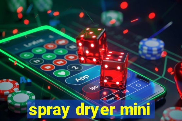 spray dryer mini